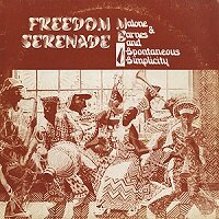 洋楽 Malone/Barnes & Spontaneous Simplicity Malone & Barnes & Spontaneous Simplicity ‎– Freedom Serenade