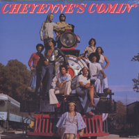 cheyenne's comin