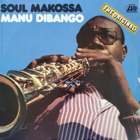 Soul Makossa / Manu Dibango : FUNK OF AGES