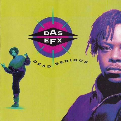 Dead Serious / Das Efx : FUNK OF AGES