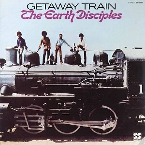 Getaway Train / The Earth Disciples : FUNK OF AGES