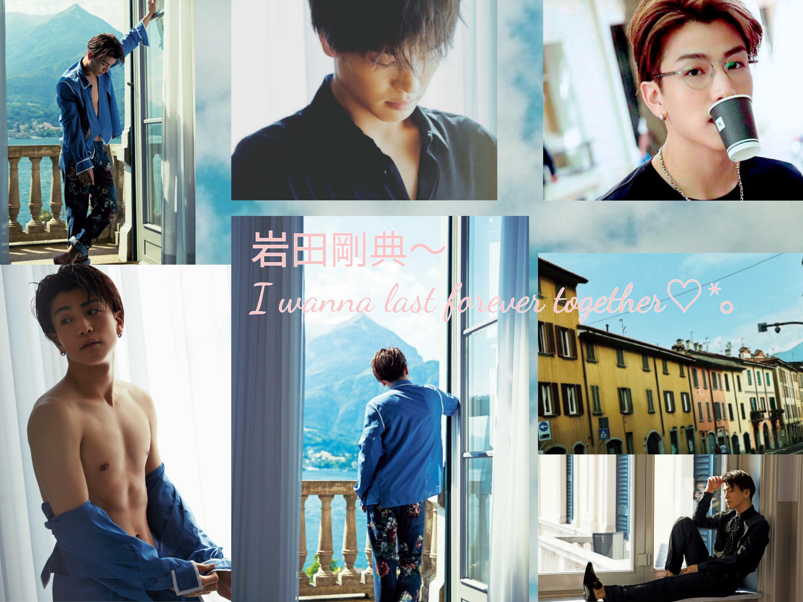 岩田剛典 I Wanna Last Together Forever