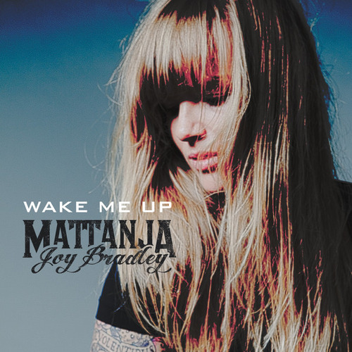 Mattanja-Joy-Bradley-Wake-Me-Up