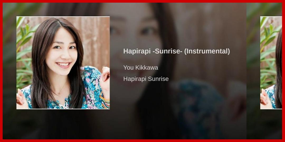 [動画あり][吉川友]Hapirapi -Sunrise- (Instrumental)