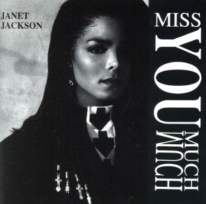Miss You Much / ミス・ユー・マッチ（Janet Jackson