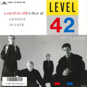Lessons In Love / レッスンズ・イン・ラヴ（Level 42 / レベル42