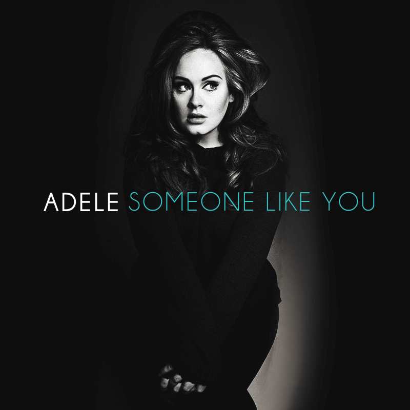 Someone Like You / サムワン・ライク・ユー（Adele / アデル）2011