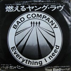 Everything I Need / 燃えるヤング・ラヴ（Bad Company / バッド