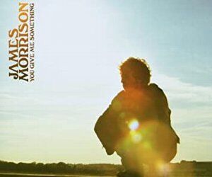 You Give Me Something 君に逢えてよかった James Morrison ジェイムス モリソン 06 洋楽和訳 Neverending Music You Give Me Something 君に逢えてよかった James Morrison ジェイムス モリソン 06 洋楽和訳 Neverending Music