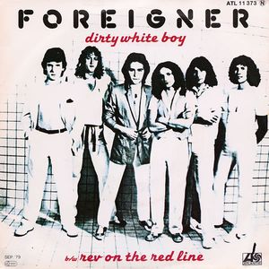 Foreigner_-_Dirty_White_Boy_b-w_Rev_On_The_Red_Line_(1979)_NL
