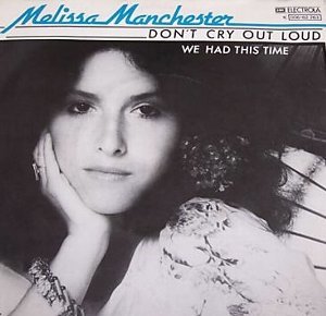 Don't Cry Out Loud / 哀しみは心に秘めて（Melissa Manchester