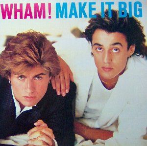 wham-1984-make-it-big