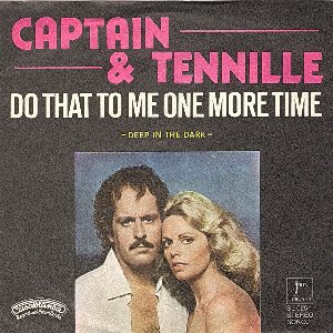 Do That To Me One More Time 愛の証し Captain Tennille キャプテン テニール 1980 洋楽和訳 Neverending Music