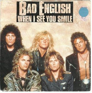 When I See You Smile ホエン アイ シー ユー スマイル Bad English バッド イングリッシュ 19 洋楽和訳 Neverending Music