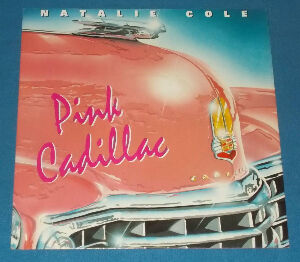 Pink Cadillac / ピンク・キャデラック（Natali Cole / ナタリー