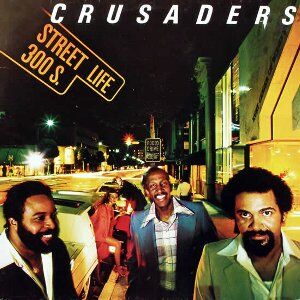 Street Life / ストリート・ライフ（The Crusaders & Randy