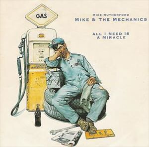 Mike_the_mechanics-all_i_need_is_a_miracle_s_R