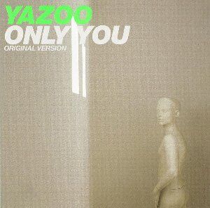 Only You / オンリー・ユー（Yazoo / ヤズー）1982 : 洋楽和訳 Neverending Music