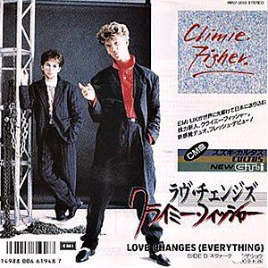 Love Changes Everything / ラヴ・チェンジズ （Climie Fisher