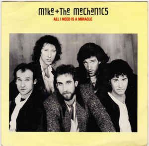All I Need Is A Miracle / ミラクル （Mike + The Mechanics / マイク