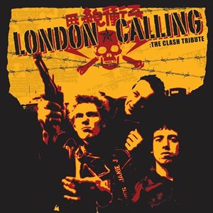 London Calling / ロンドン・コーリング（The Clash / クラッシュ