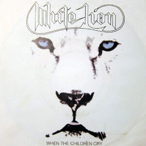 When The Children Cry / ホエン・ザ・チルドレン・クライ（White Lion