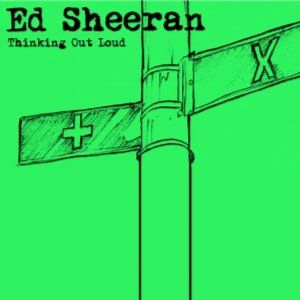 Thinking Out Loud シンキング アウト ラウド Ed Sheeran エド シーラン 14 洋楽和訳 Neverending Music Thinking Out Loud シンキング アウト ラウド Ed Sheeran エド シーラン 14 洋楽和訳 Neverending Music