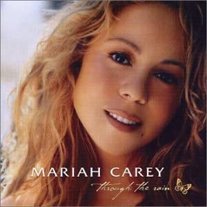 雨Song】Through The Rain / スルー・ザ・レイン（Mariah Carey