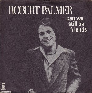 robert-palmer-can-we-still-be-friends-island-2