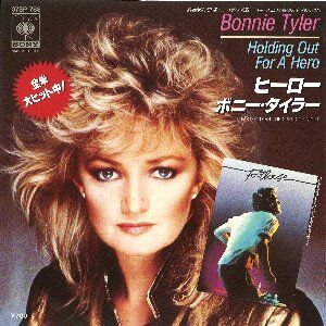 Holding Out For A Hero / ヒーロー（Bonnie Tyler / ボニー・タイラー