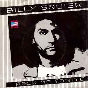Rock Me Tonite / ロック・ミー・トゥナイト（Billy Squier / ビリー