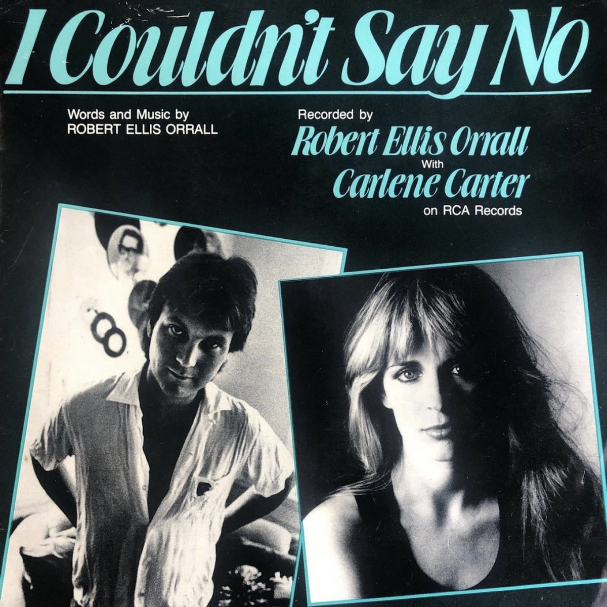 I Couldn't Say No / クドゥント・セイ・ノー（Robert Ellis Orrall