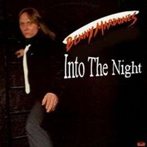 Into The Night / イントゥ・ザ・ナイト（Benny Mardones / ベニー
