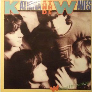 Katrina and the Waves　ウォーキング・オン・サンシャイン Walking On Sunshine - song and lyrics by Katrina & The Waves
