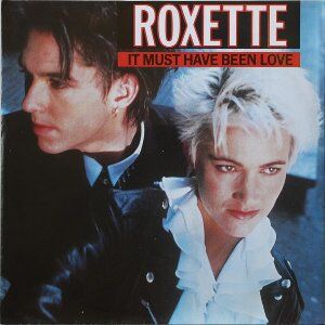 roxette_it-must-have-been-love_4