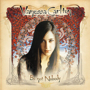 Vanessa_Carlton_-_Be_Not_Nobody