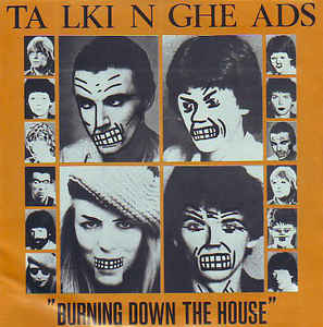 Burning Down The House バーニング ダウン ザ ハウス Talking Heads トーキング ヘッズ 19 洋楽和訳 Neverending Music