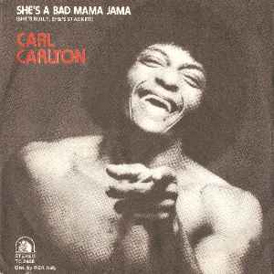 追悼】She's a Bad Mama Jama / バッド・ママ・ジャマ（Carl Carlton