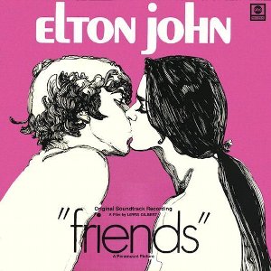Friends / フレンズ（Elton John / エルトン・ジョン）1971 : 洋楽和訳