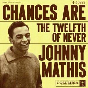 The_Twelfth_of_Never_-_Johnny_Mathis