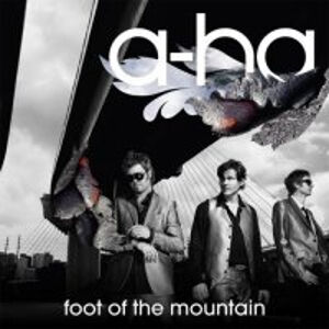 Foot Of The Mountain / フット・オブ・ザ・マウンテン（A-ha
