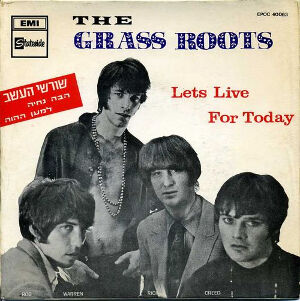 Let's Live For Today / 今日を生きよう（Grass Roots / グラス