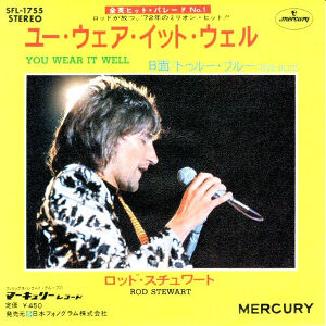 You Wear It Well / ユー・ウェア・イット・ウェル（Rod Stewart