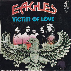Victim Of Love / 暗黙の日々 （Eagles / イーグルス）1976