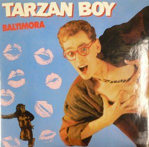 Tarzan Boy / ターザン・ボーイ（Baltimore / バルティモラ