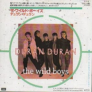 The Wild Boys / ワイルド・ボーイズ（Duran Duran / デュラン