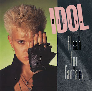 Billy_Idol_-_Flesh_for_Fantasy