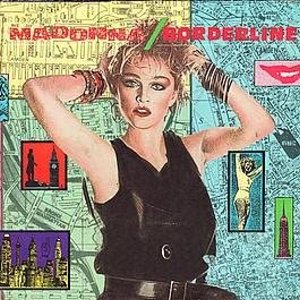 Borderline / ボーダーライン （Madonna / マドンナ）1984 : 洋楽和訳