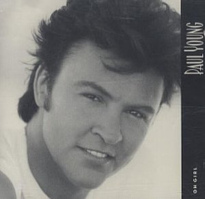 Oh Girl / オー・ガール（Paul Young / ポール・ヤング）1990 : 洋楽