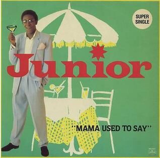 Junior_-_Mama_Used_To_Say